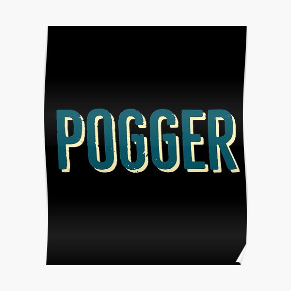 pogger Poster RB0208 product Offical ludwig ahgren Merch