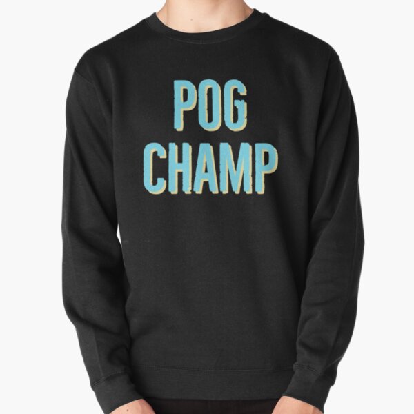 pog champ - pogchamp Pullover Sweatshirt RB0208 product Offical ludwig ahgren Merch